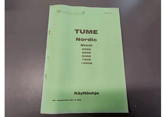 Tume Nordic äkeet, 5006, 5606, 6406, 7206 / ja 10006 käyttöohje ja varaosaluettelo