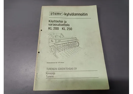 Tume kylvölannoittimen KL200 ja KL250 / Käyttöohje ja varaosaluettelo