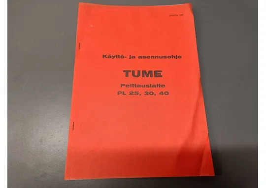 Tume peittauslaite PL25, 30 ja 40 / Käyttö- ja asennusohje