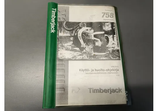 Timberjack harvesteripään 758 F062435 / Käyttö ja huolto-ohjekirja