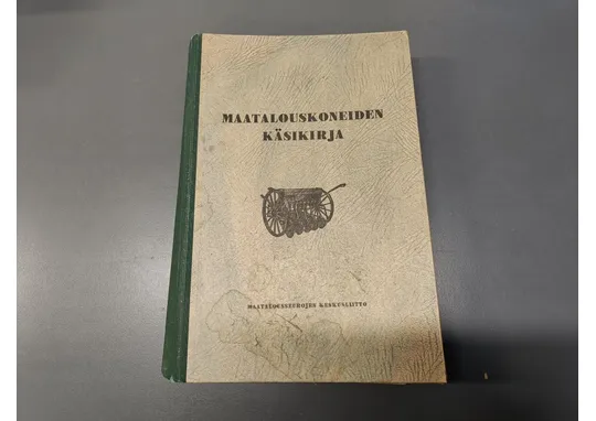 Maataloskoneiden / Käsikirja
