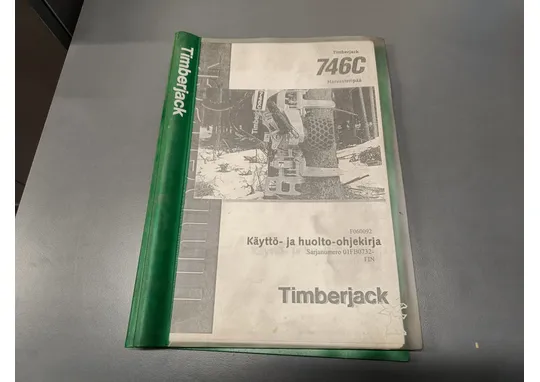 Timberjack harvesteripään 746C F060092 / Käyttö ja huolto-ohjekirja