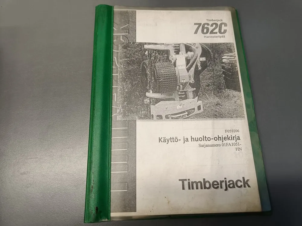 Timberjack harvesterinpään 762C F059206 / Käyttö- ja huolto-ohjekirja