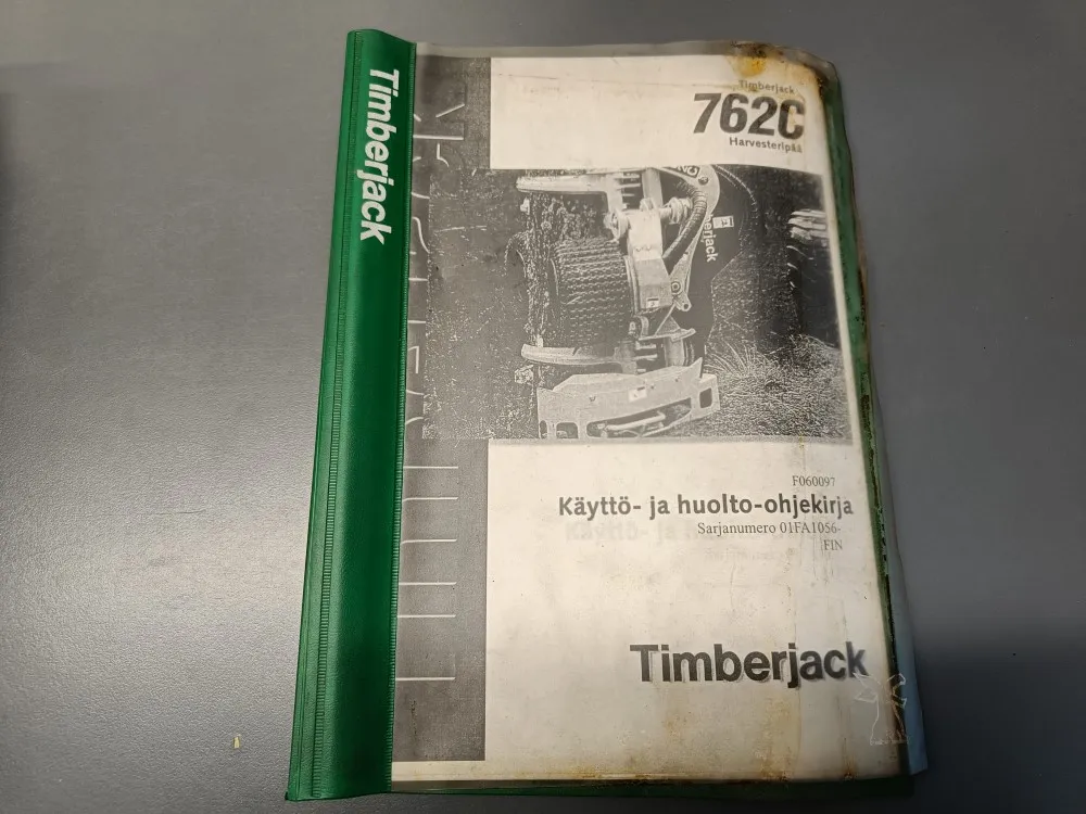 Timberjack harvesterinpään 762C F060097 / Käyttö- ja huolto-ohjekirja
