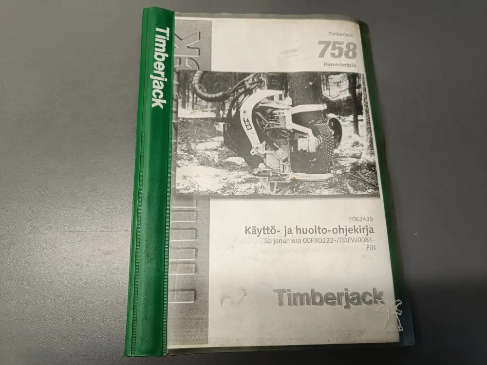 Timberjack harvesteripään 758 F062435 / Käyttö ja huolto-ohjekirja