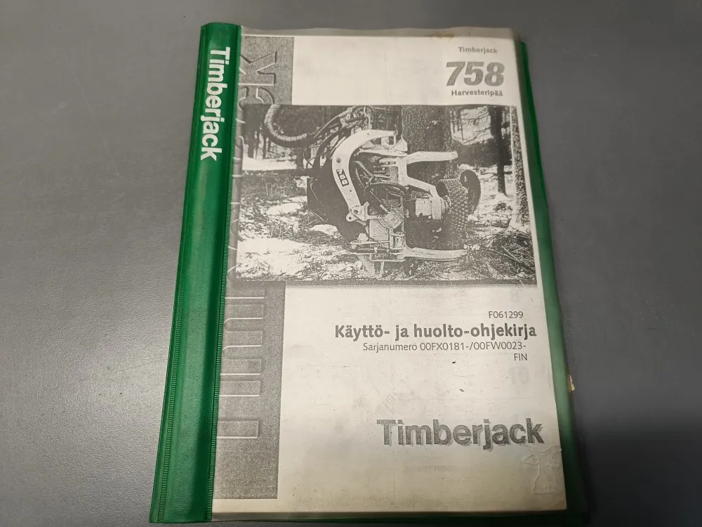 Timberjack harvesteripään 758 F061299 / Käyttö ja huolto-ohjekirja