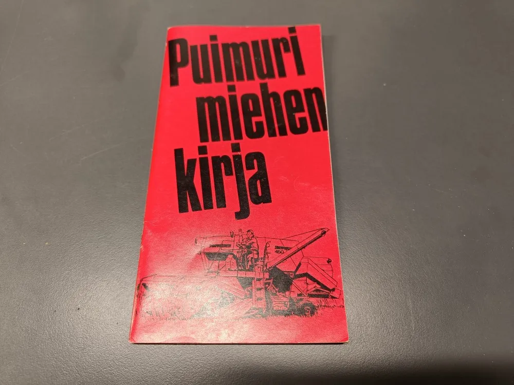 Puimuri miehen kirja / Sampo rosenlew-puimurit